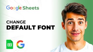 How To Change Default Font On Google Sheets (Customize Style) (Easiest Way) (2026 Guide)