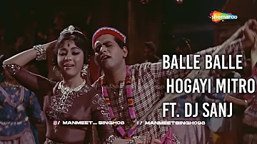 Balle Balle Hogi Mitro | Dj Sanj | Karan Mc | Full Video