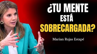 Tu MENTE Está SOBRECARGADA (Haz Esto para Recuperar Calma) 🧠 | Marian Rojas Estapé