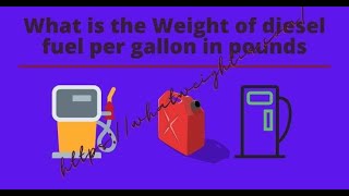 What is the Weight of diesel fuel per gallon in pounds