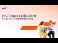 PwC Romania Talks - Finance Transformation: Localizarea ERP în România. Avantaje și dezavantaje (I)