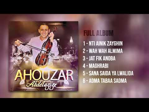 Abdelaziz Ahouzar Sana Saida Ya Lwalida Full Album 