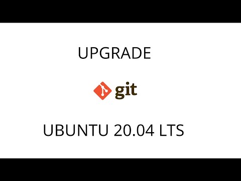 How to Upgrade git to the latest version on ubuntu 20.04, git 2.31.1