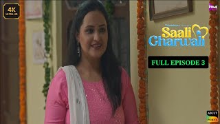 Saali Gharwali Prime Shots Full Episode 3 Aliya Naaz
