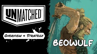 Unmatched, Beowulf quick guide, overview & strategy 