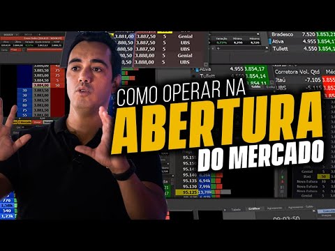 COMO OPERAR NA ABERTURA DO MERCADO