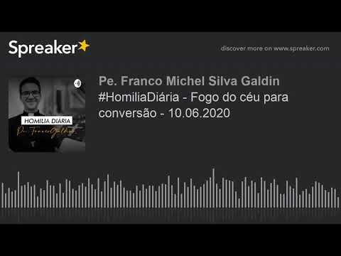 #HomiliaDiária - Fogo do céu para conversão - 10.06.2020 (made with Spreaker)