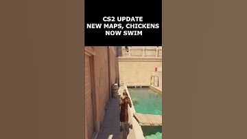 CS2 NEW UPDATE, NEW MAPS & CHICKENS NOW SWIM