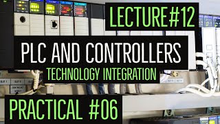 PLC and Controllers. Technology Integration Lecture#13