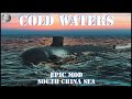 Cold Waters Gameplay - Epic Mod - South China Sea #22