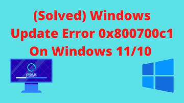 How To Fix Windows Update Error 0x800700c1 On Windows 10