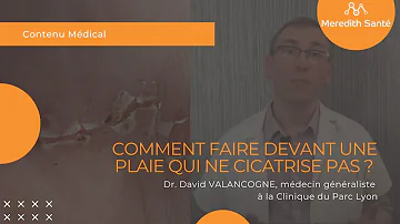 Pourquoi une blessure ne guérit pas ?