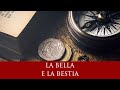 17 - La bella e la Bestia