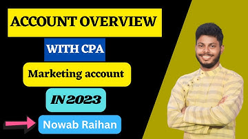 Account Overview with  CPA Marketing account | by Nowab Raihan