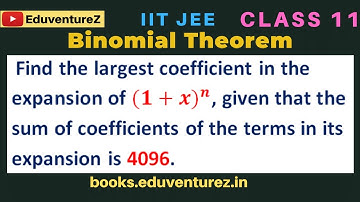 Find the largest coefficient in the expansion of 〖(1+x)〗^n, given that the sum of coefficients of