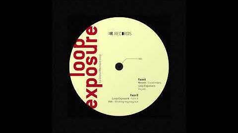 Loop Exposure - Vayalé [BR003]