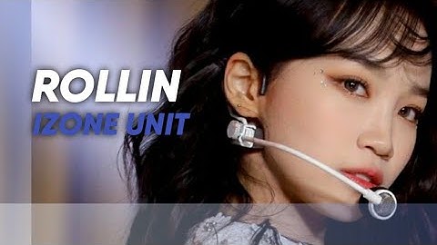 ROLLIN - IZ*ONE (Unnie Line) | How Would Sing