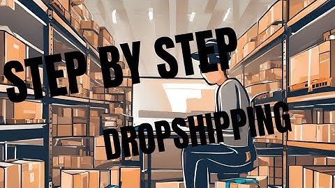 How to start dropshipoing bussiness step by step!