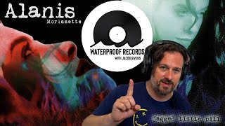 Alanis Morissette - Jagged Little Pill - Episode 55 | Waterproof Records with Jacob Givens