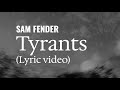 TyrantsSam Fender