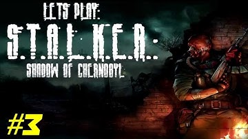 Lets Play: S.T.A.L.K.E.R.: Shadow Of Chernobyl! - Part 3 - 2SPOOKY! [HD]