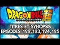 Super saiyan blue pleine puissance  titres synopsis episodes 122 123 124 125