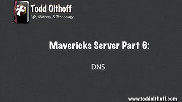 Mavericks Server Part 6: DNS