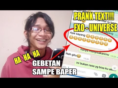 PRANK TEXT PAKE LAGU EXO UNIVERSE VERSI INDONESIA (cover By: Valeris 315)