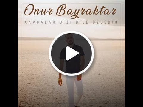 Onur Bayraktar - Kavgalarımızı Bile Özledim (Taner Yılmaz Remix)