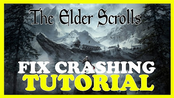 The Elder Scrolls – How to Fix Crashing, Lagging, Freezing – Complete Tutorial