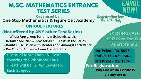 Test Series Announcement Video For Msc mathematics entrance organised by One Stop M. & Figure Out A.