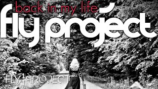 Video thumbnail of "Fly Project - Back In My Life | Tamir Assayag Remix"