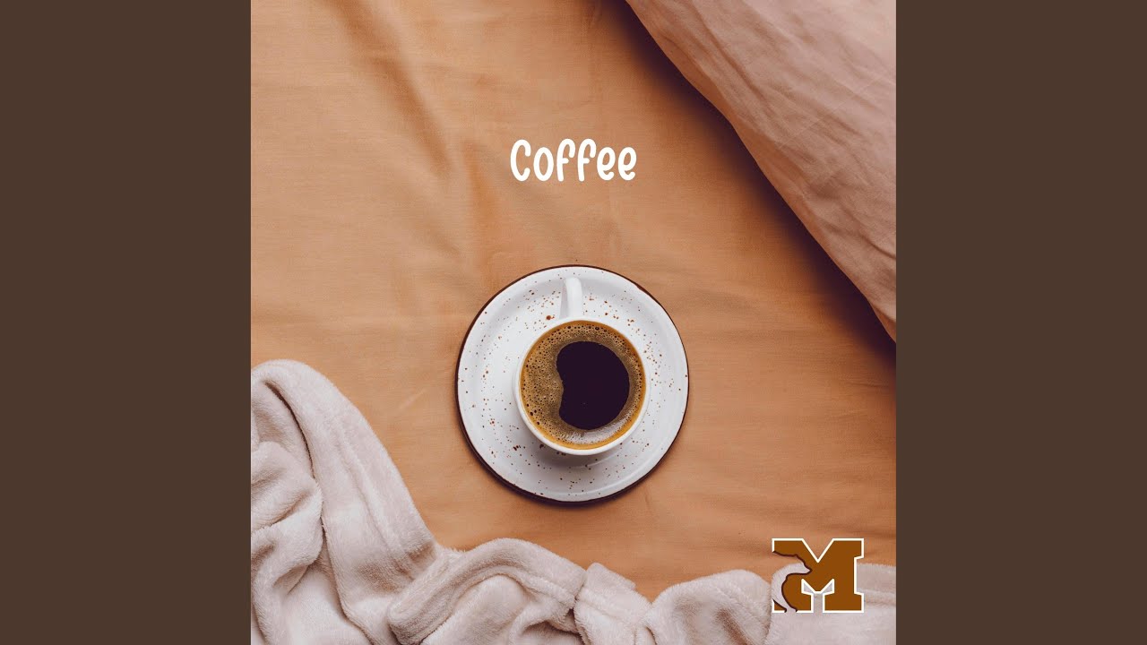 在 YouTube 上觀看「Coffee」