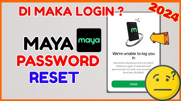 Maya Password Reset: How to Change Forgot Maya Disabled Account