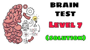 BRAIN TEST : LEVEL 7 | Solution