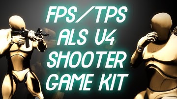 UE4 | ALS V4 Shooter Kit | FPS TPS | Quick overview