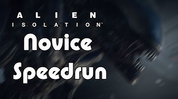 Alien: Isolation - [PB] Novice Any% Speedrun (3:23:57)
