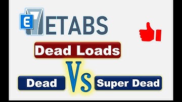 Difference between Dead Vs Super Dead in ETABS- Permanent Vs Quasi-Permanent Loads #etabs