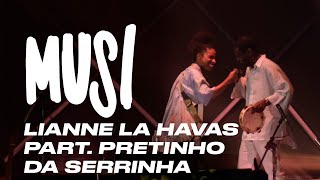 MUSI - Lianne La Havas part. Pretinho da Serrinha - Can&#39;t Fight no Cine Joia