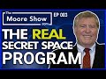 SECRET &#39;STAR WARS&#39; PROGRAM AN INTERVIEW WITH DR. BOB BOWMAN | THE MOORE SHOW | 4k | #003