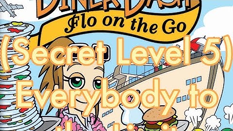 Diner Dash: Flo on the Go (Secret Level 5) Everybody to the Limit