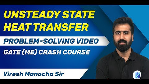 Crash Course for GATE (ME) | Unsteady State Heat Transfer | Problem-solving Video