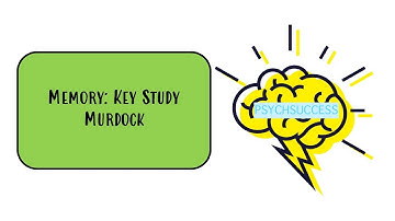 GCSE AQA Psychology - Memory Key Study: Murdock - Serial Position Effect