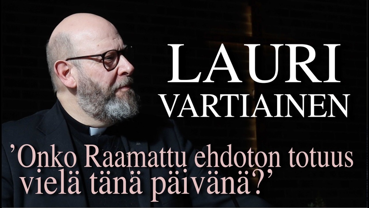 Pappi Lauri Vartiainen - Onko kristillinen traditio hylätty Suomessa?