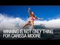 Winning Is Not the Only Thing for Carissa Moore