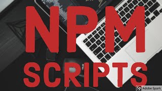 NPM Scripts with Test Build and Deploy Phase