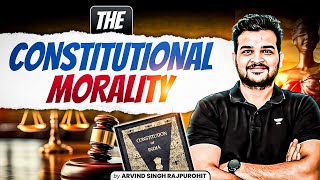 What is Constitutional Morality? | Indian Polity For UPSC | By Arvind Singh