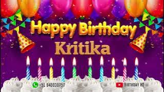 Kritika Happy birthday To You - Happy Birthday song name Kritika 🎁