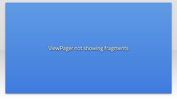 ViewPager not showing fragments