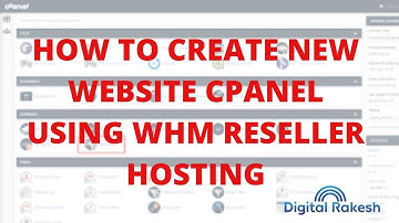 How to create new website cpanel using whm reseller hosting